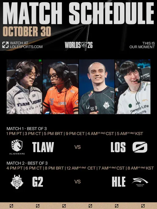Agenda oficial do Worlds 2026 para 30 de outubro, com Team Liquid x LOS às 17h e G2 x Hanwha Life às 20h, horário de Brasília